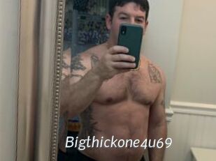 Bigthickone4u69