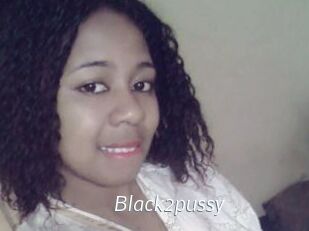 Black2pussy