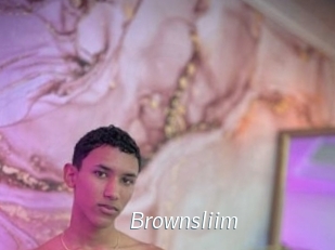 Brownsliim