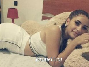 Brunettrai
