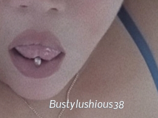 Bustylushious38