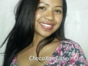 ChocoXmetisse