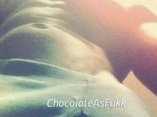 ChocolateAsFukk