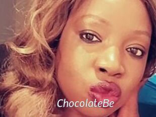 ChocolateBe
