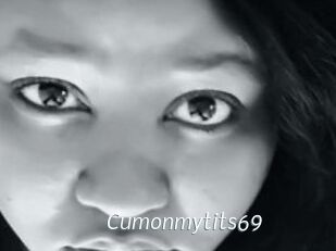 Cumonmytits69