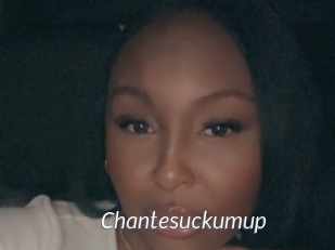 Chantesuckumup