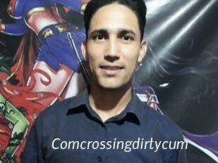 Comcrossingdirtycum