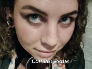 Cometoseeme