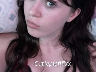 Cutiepiefifixx