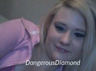 DangerousDiamond