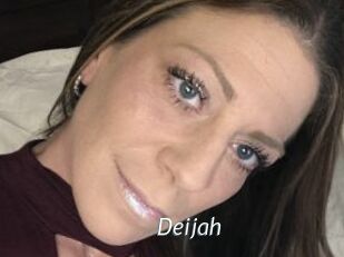 Deijah