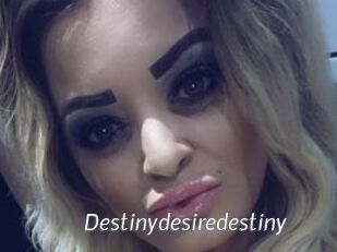 Destinydesiredestiny