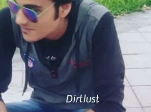 Dirtlust