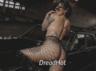 DreadHot