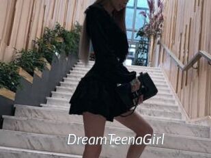 DreamTeenaGirl