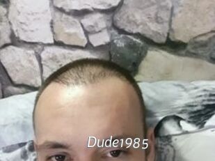 Dude1985