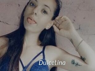 Dulcetina