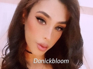 Danickbloom