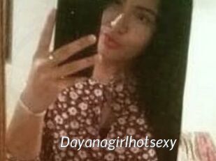 Dayanagirlhotsexy