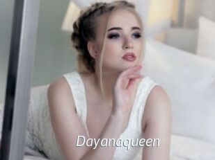 Dayanaqueen