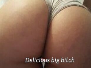 Delicious_big_bitch
