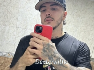 dexterwithe Porn Star