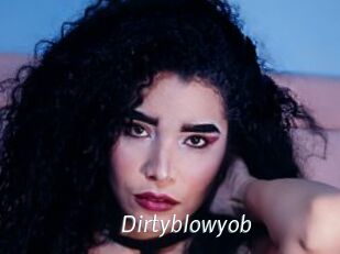 Dirtyblowyob