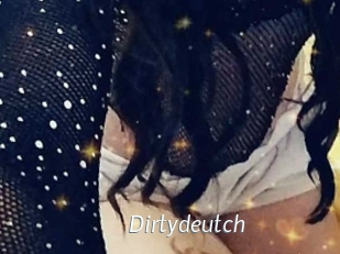 Dirtydeutch