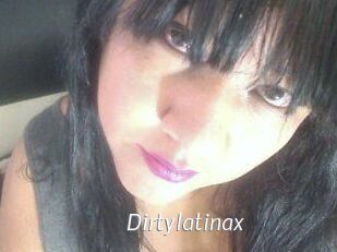 Dirtylatinax