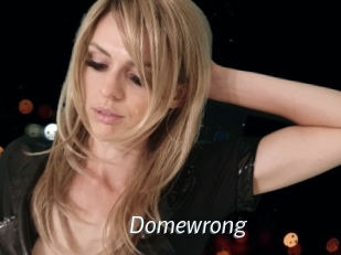 Domewrong