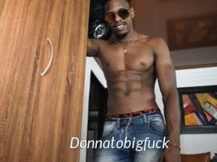 Donnatobigfuck