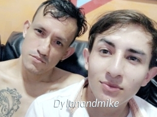 Dylanandmike