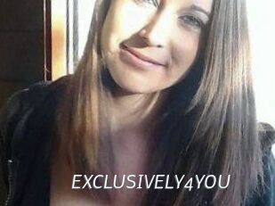 EXCLUSIVELY4YOU