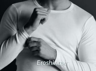 Eroshinaser