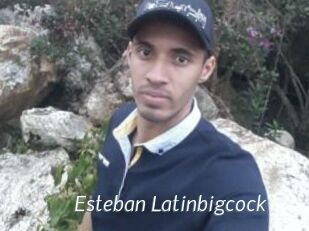 Esteban_Latinbigcock