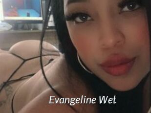 Evangeline_Wet