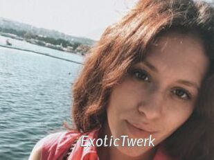ExoticTwerk