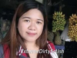 ExtremeDirtyFetish