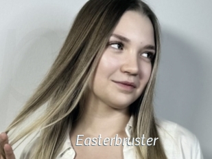 Easterbruster