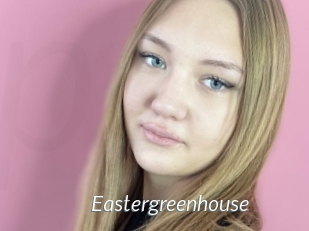 Eastergreenhouse