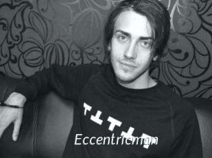Eccentricman