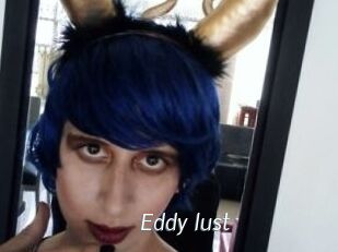 Eddy_lust