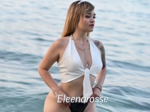 Eleenarosse