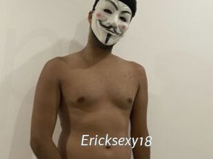 Ericksexy18