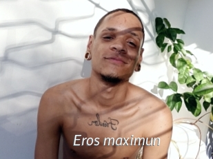Eros_maximun