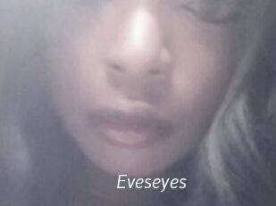 Eveseyes