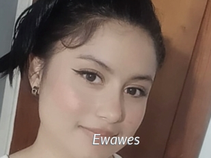 Ewawes