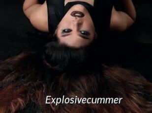 Explosivecummer