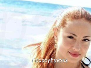 FoxxxyEyesss
