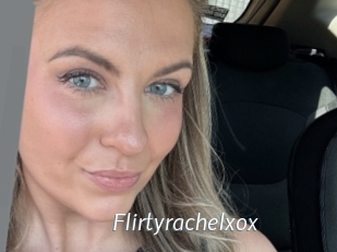 Flirtyrachelxox